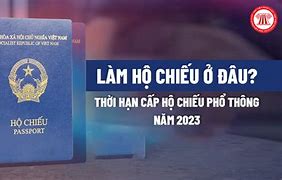 Làm Hộ Chiếu Bao Lâu Có