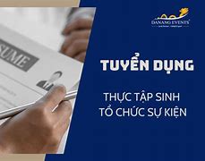 Thực Tập Sinh To Chức Sự Kiện